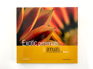 Exotic Perennials & Annuals